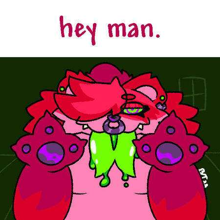 hey man. hypnotizes you with paws